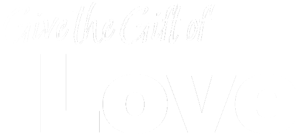 Give the Gift of Love