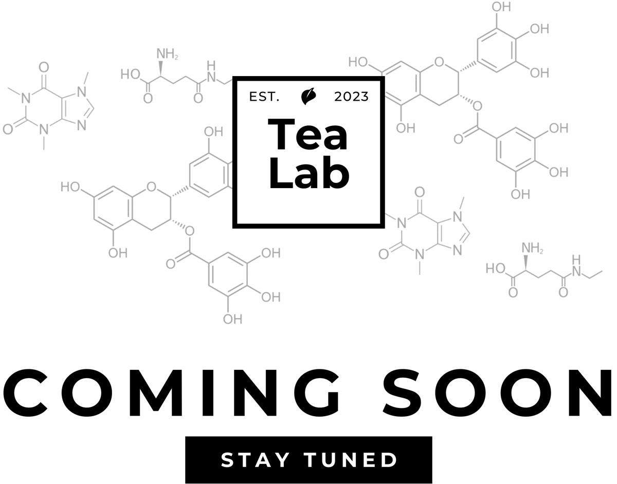 Tea Lab Coming Soon Stay Tuned